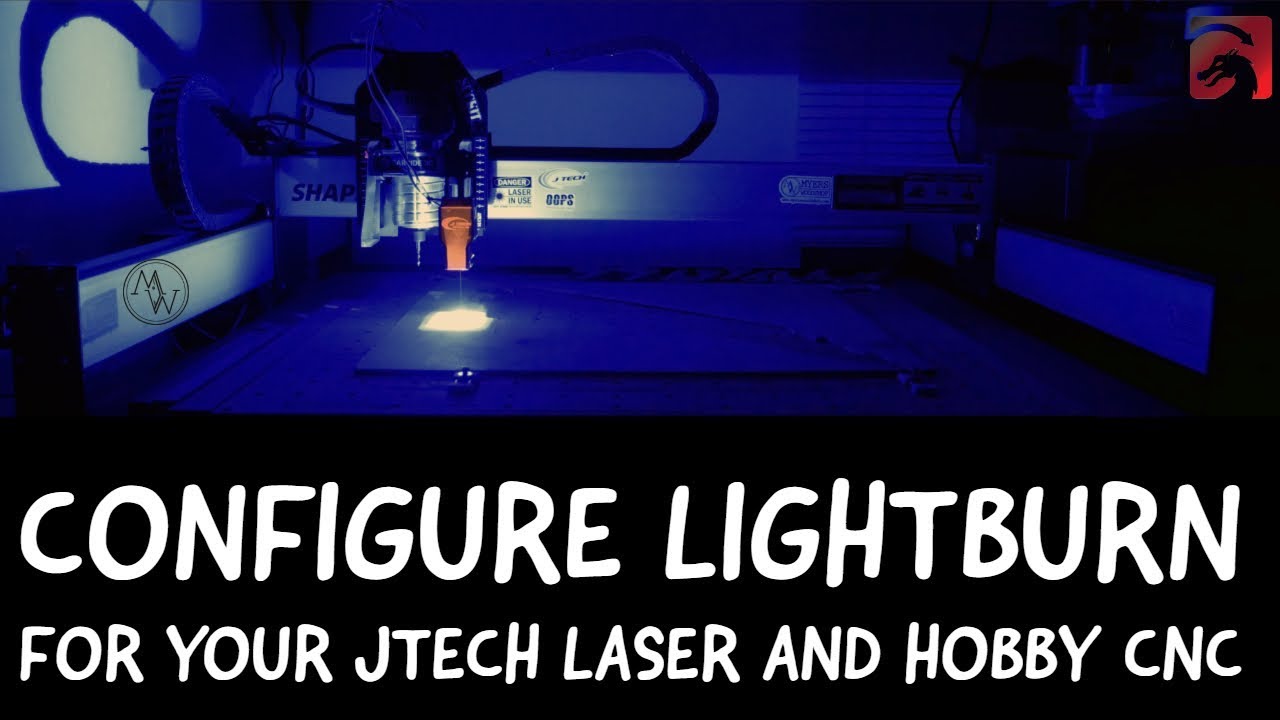 Configure Lightburn For Your JTech Laser And Hobby CNC