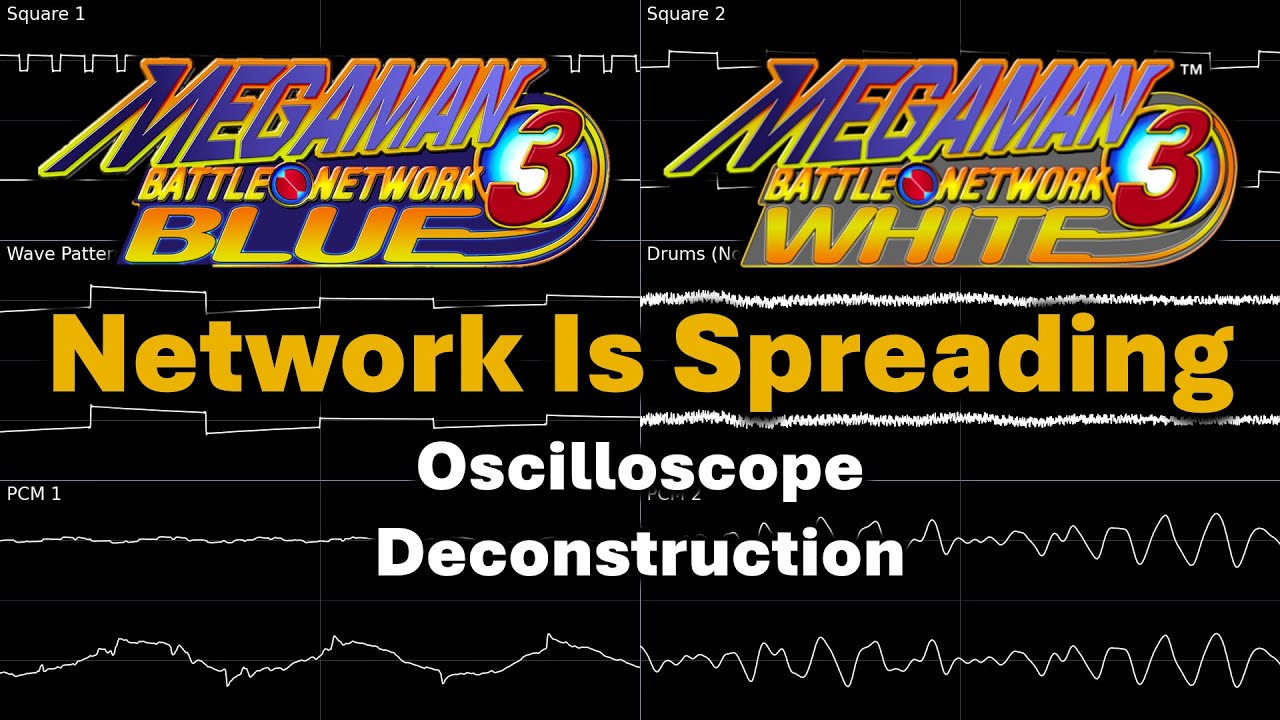 Network Is Spreading (Mega Man Battle Network 3) -- Oscilloscope Deconstruction