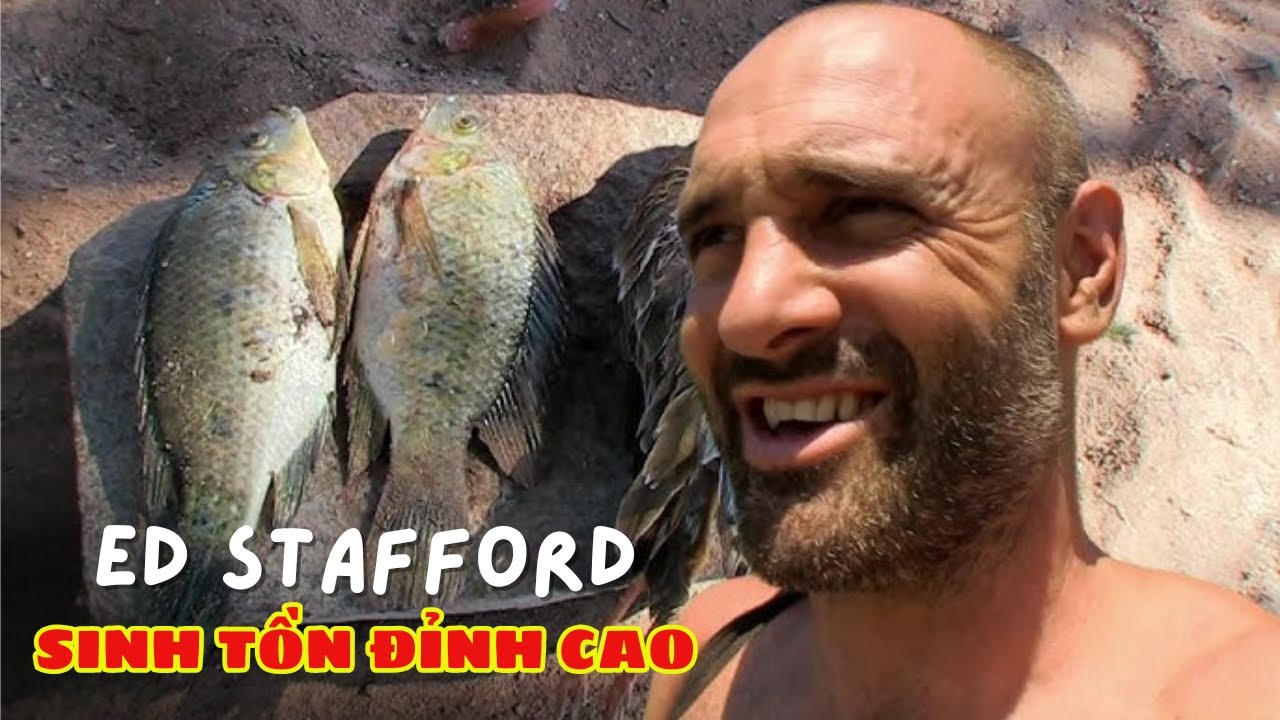 Bước Chân Không Giới Hạn – Ed Stafford Và Những Cuộc Phiêu Lưu Sinh Tồn