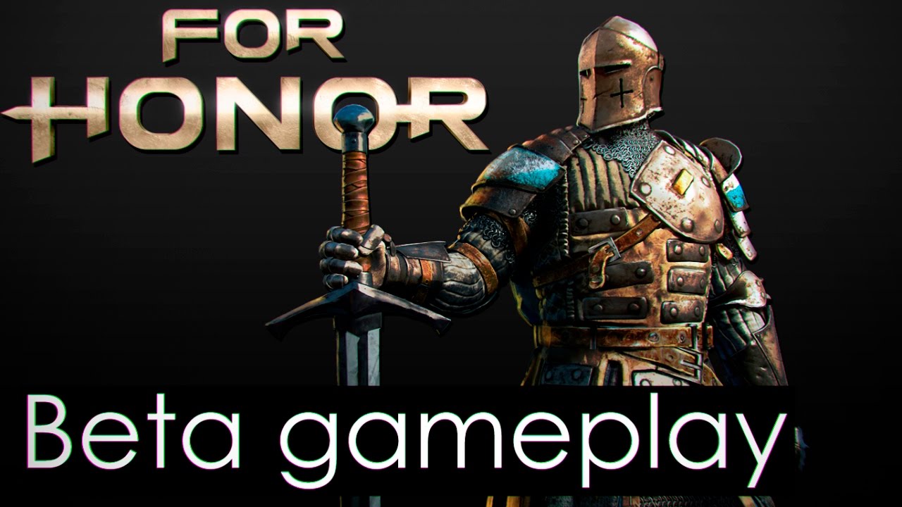 For Honor (Beta) Gameplay
