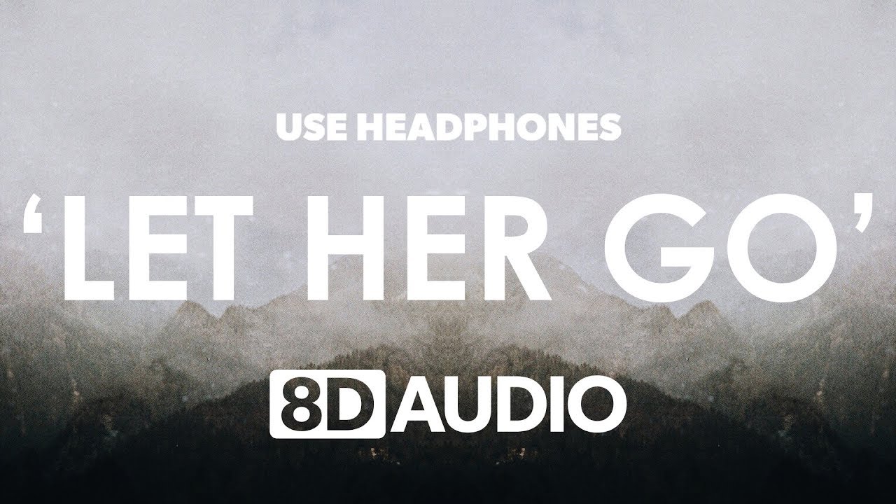 Passenger - Let Her Go (8D Audio) 🎧