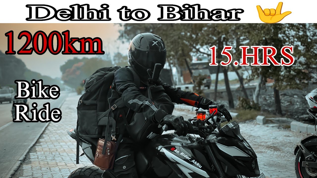 DELHI TO BIHAR {CHHAPRA} 1200KM. With My Friends 🤟 || #biketrip #longride #delhi #bihar #bikeride