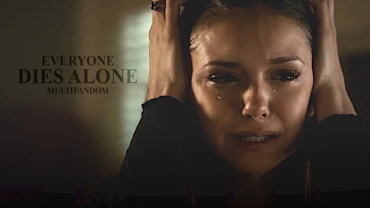 Everyone dies alone | Multifandom [WYA]