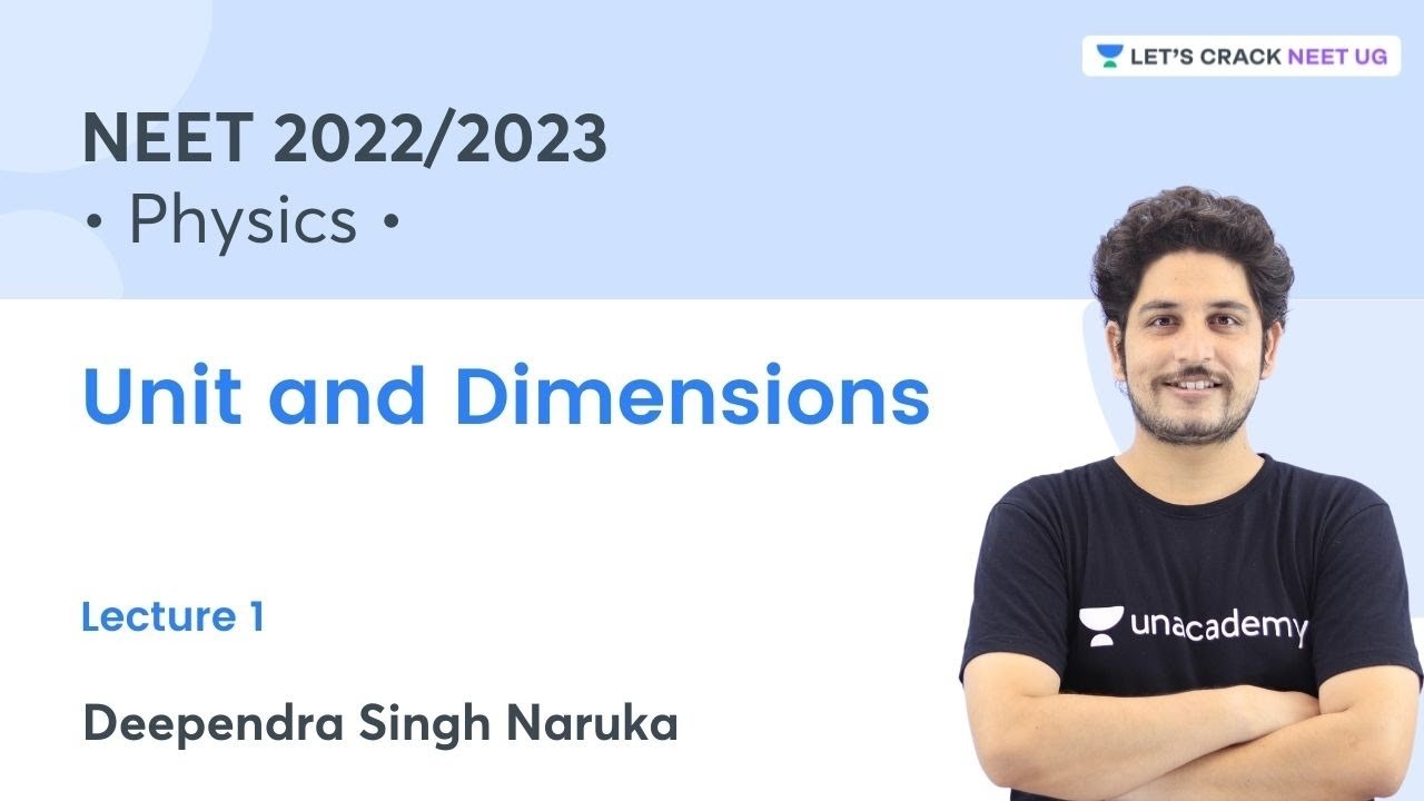 Units and Dimensions | Lec 1 | Physics | Let's Crack NEET UG | NEET 2022/23 | Deependra Singh Naruka