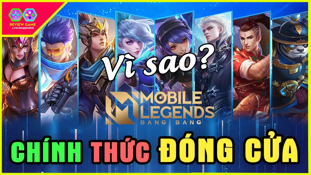 Mobile Legends Bang Bang VNG Ch&iacute;nh Thức Đ&oacute;ng Cửa Ngừng Ph&aacute;t H&agrave;nh Tại Việt Nam, V&igrave; Sao Lại Thế?