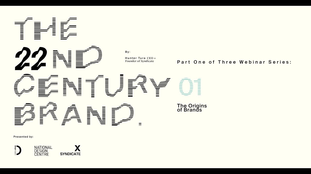 The 22nd Century Brand: Episode 1 The Origin of Brands