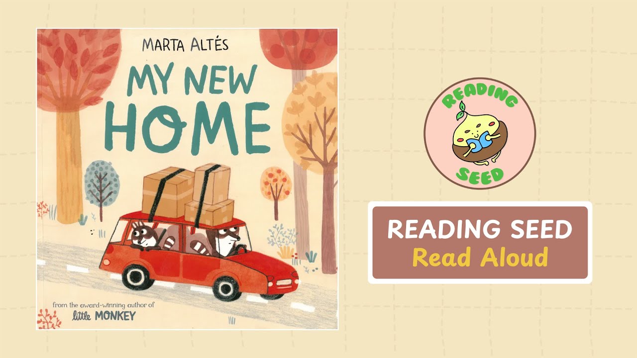 My New Home (Read Aloud) - Marta Alt&eacute;s | Story For Kids | ReadingSeed (Full HD)