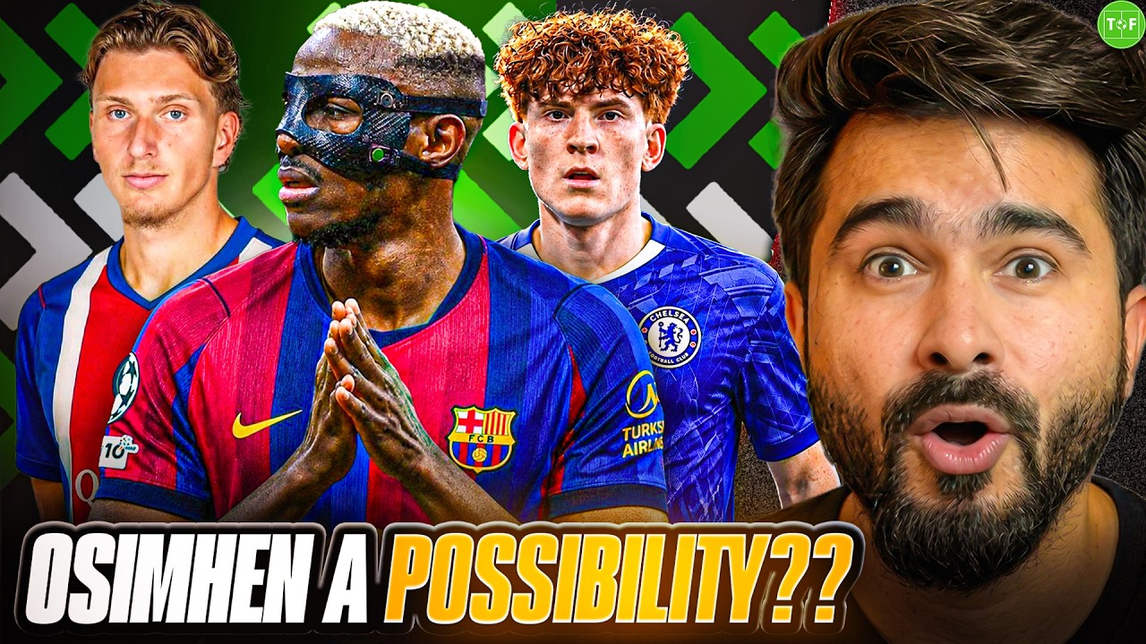 Is Osimhen The Last Option For Barca? PSG Are Building A Super Squad For UCL Three-peat!