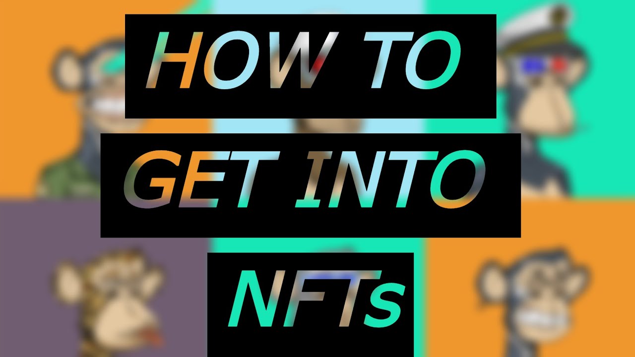 How To Get Started With NFTs (For Beginners)