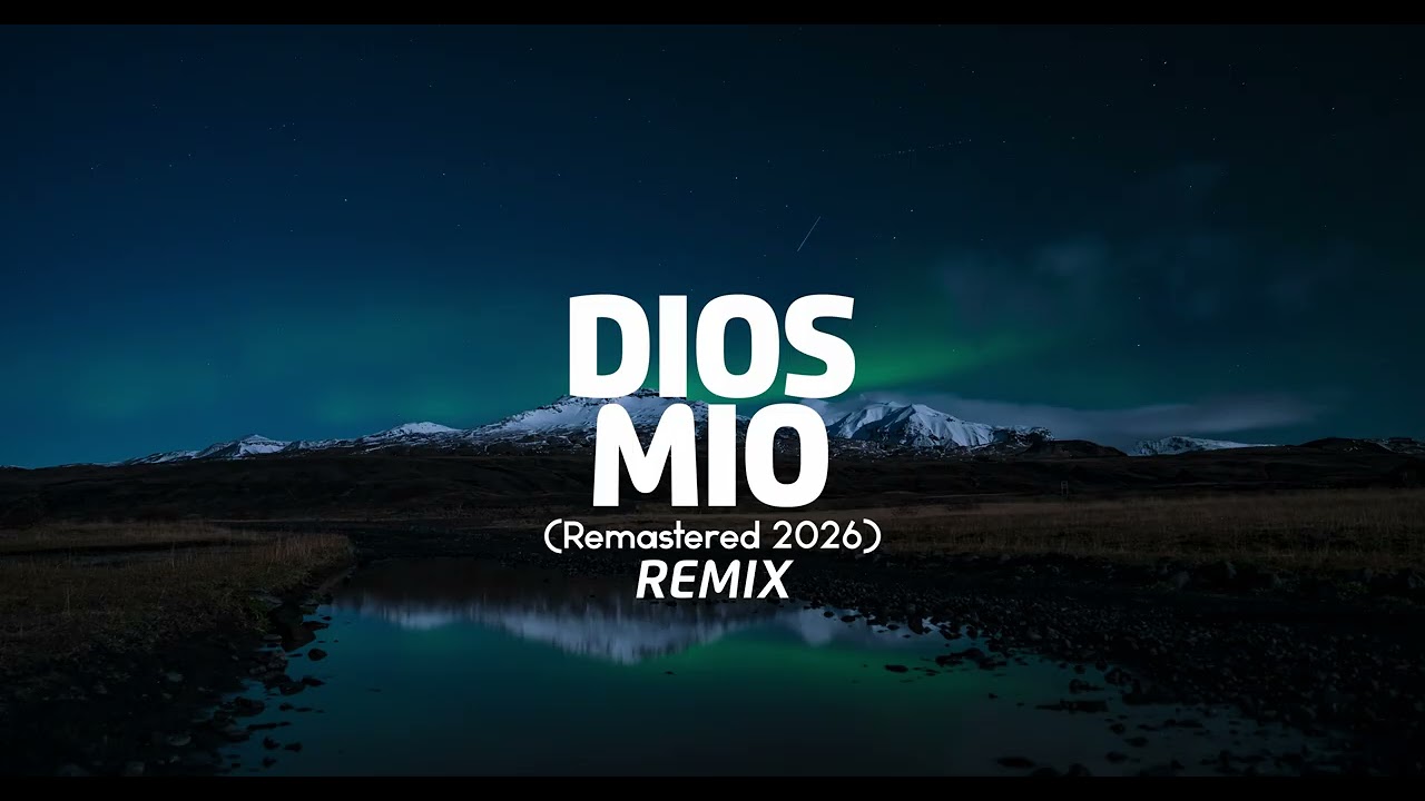 Dios Mío (Remastered Remix) - Rosiflor Ft. VAL-H - 2026