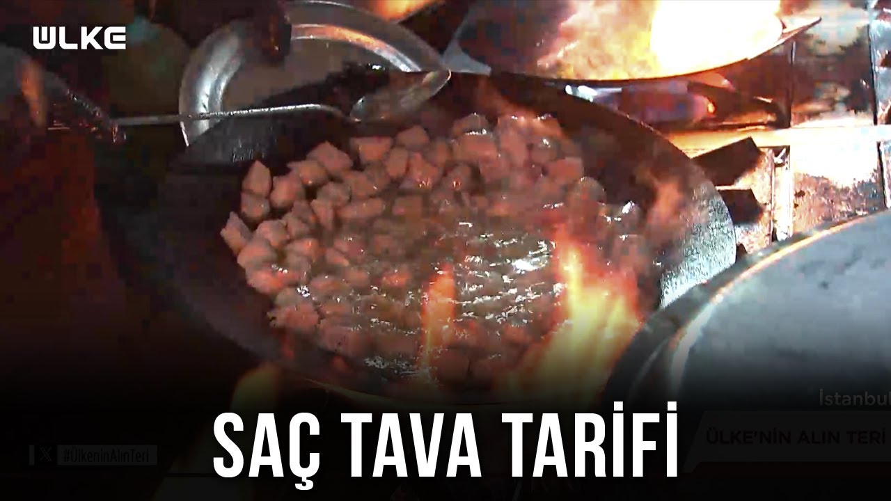 Saç Tava Nasıl Yapılır? - Ülkenin Alın Teri