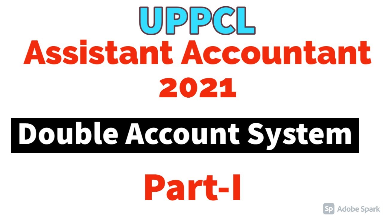 DOUBLE ACCOUNT SYSTEM || PART 1 || ACCOUNTANCY || UPPCL ASSISTANT ACCOUNTANT 2021 || PSU EXAMS