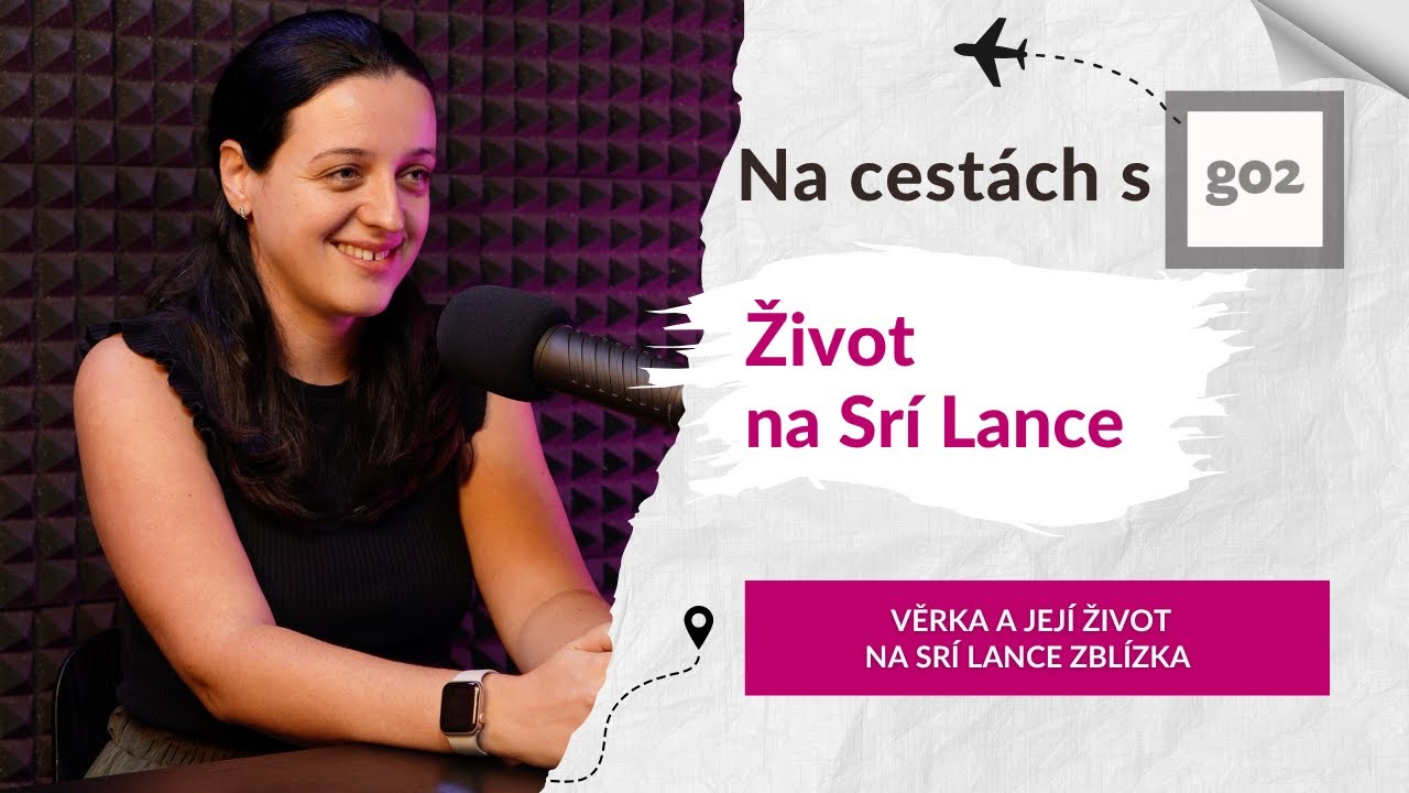 Na cestách s Go2: Život na Srí Lance