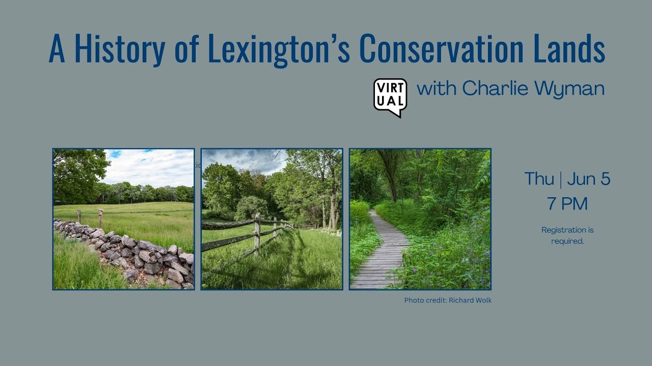 A History of Lexington’s Conservation Lands with Charlie Wyman