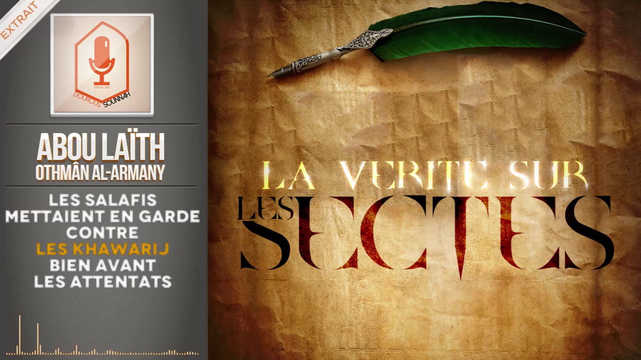 Les salafis mettaient en garde contre les khawarij bien avant les attentats (Abou La&iuml;th Al Armany)