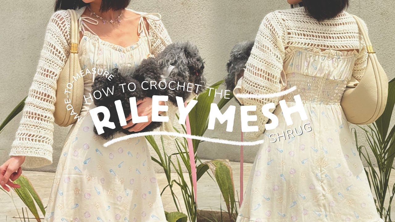 crochet riley mesh shrug | in-depth tutorial | beginner friendly for any sizes | moon and baileys