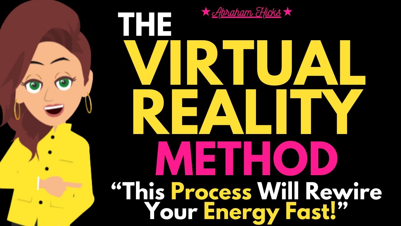 The Virtual Reality Method : Train Your Mind for Unlimited Abundance 💫 Abraham Hicks 2025