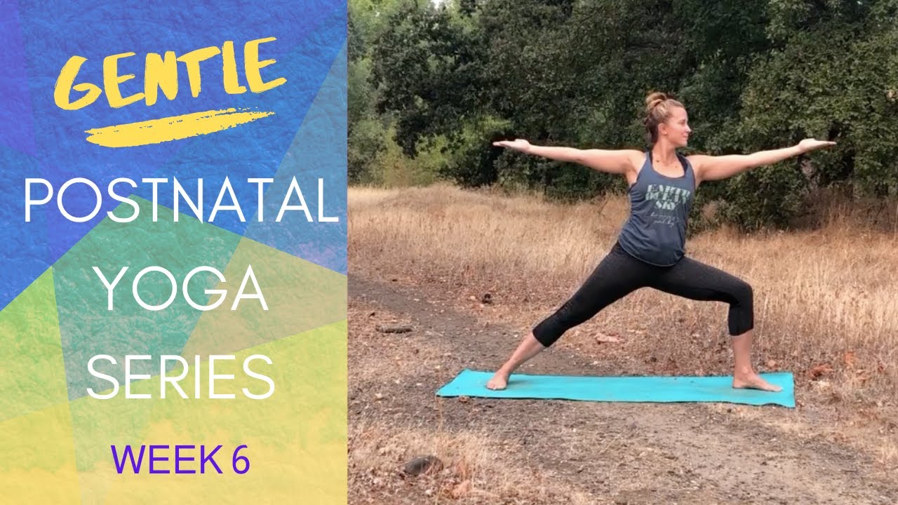 Week 6 GENTLE Postnatal Yoga/ Pilates- Weekly Series Postpartum Strengthening for C-section Recovery