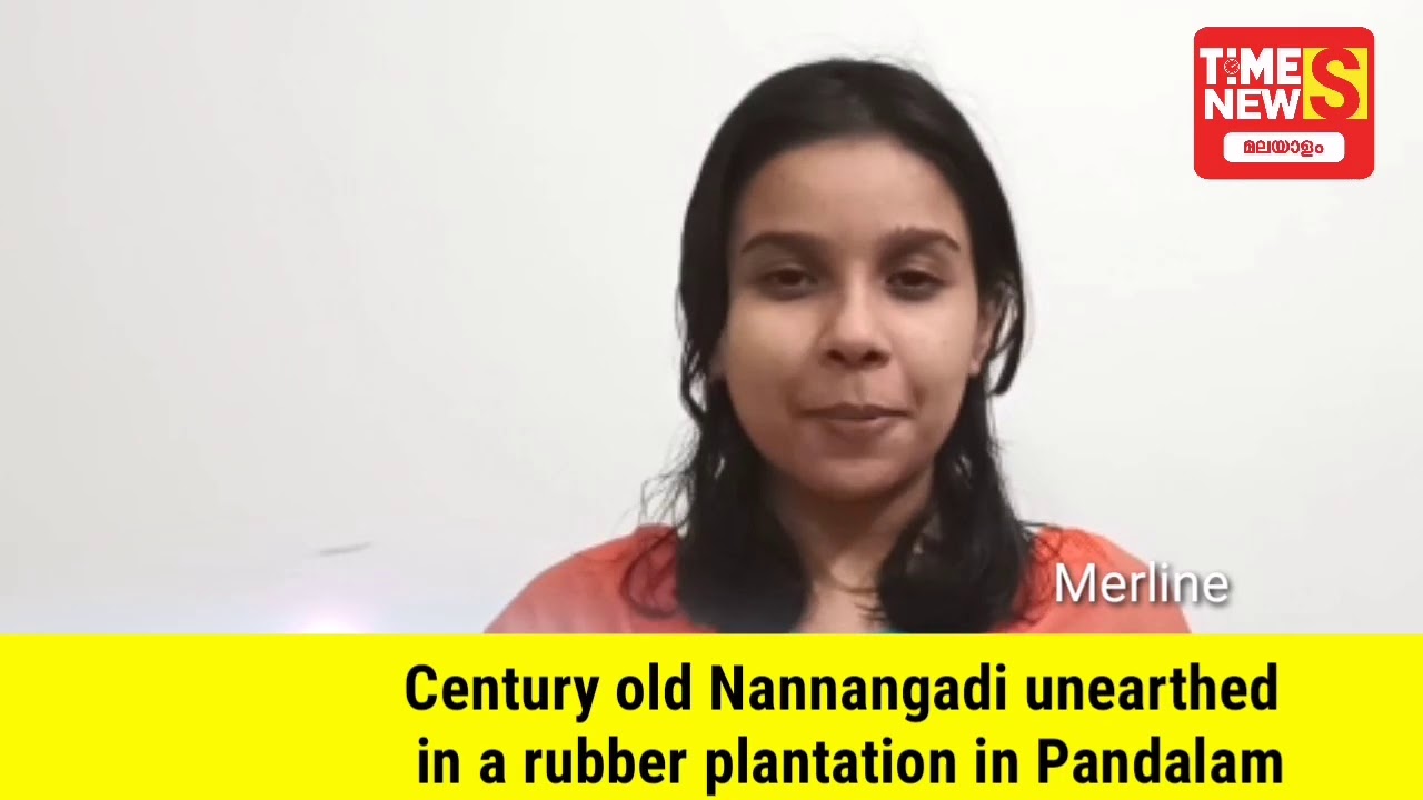 Century old Nannangadi unearthed in a rubber plantation Pandalam