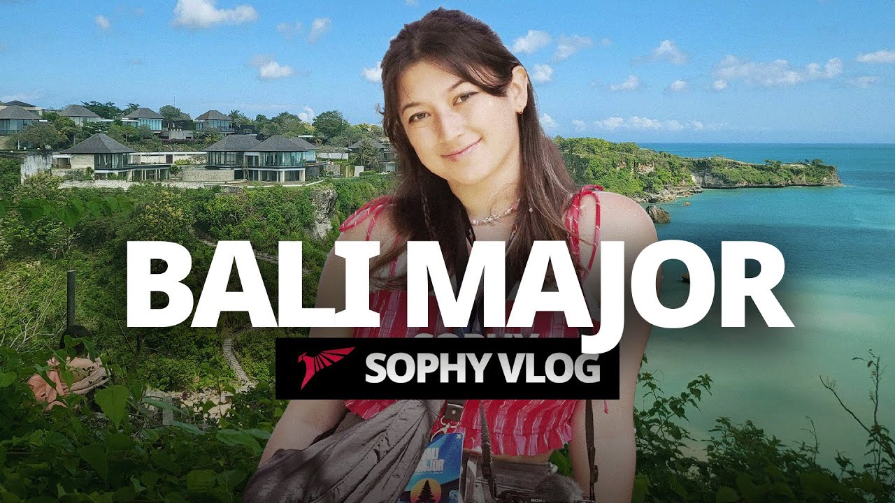 SOPHY IS BACK | Bali Major Vlog Part 1