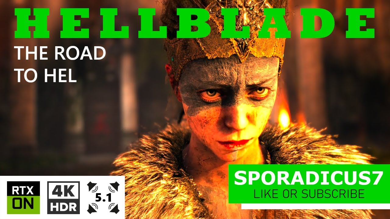 Hellblade | 4K HDR | 5.1 Surround Sound | Hard Difficulty | The Road to Hel