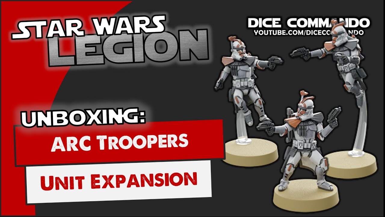 Star Wars Legion | Unboxing: ARC Troopers Unit Expansion