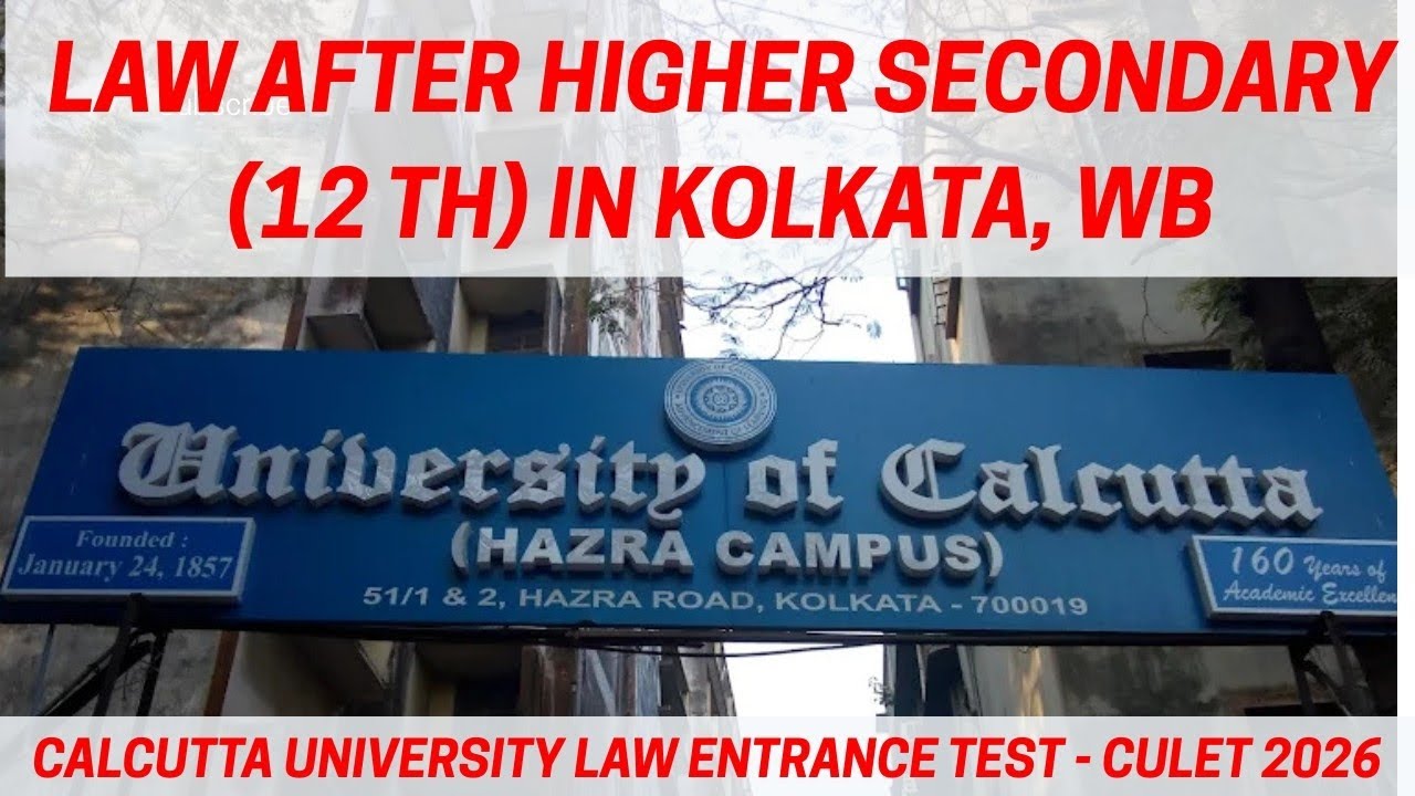 LAW AFTER HIGHER SECONDARY (12TH) IN KOLKATA, WEST BENGAL || CU LAW ADMISSION 2026 || BA.LLB 2026 ||