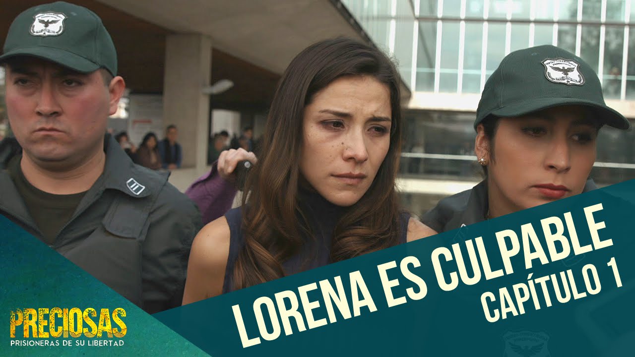 Lorena es declarada culpable | Preciosas | Capítulo 1