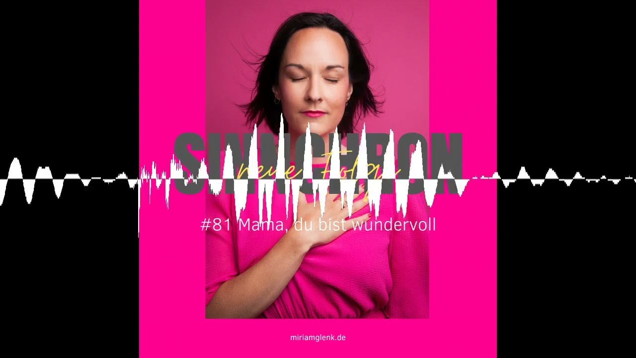 #81 Mama, du bist wundervoll - SINNCHRON