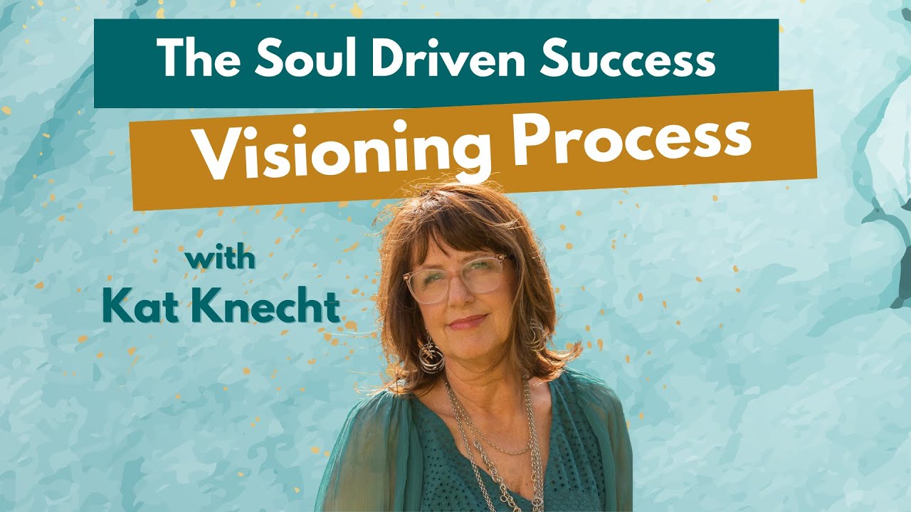 Coaching Business Spotlight | The Soul Driven Success Visioning Process