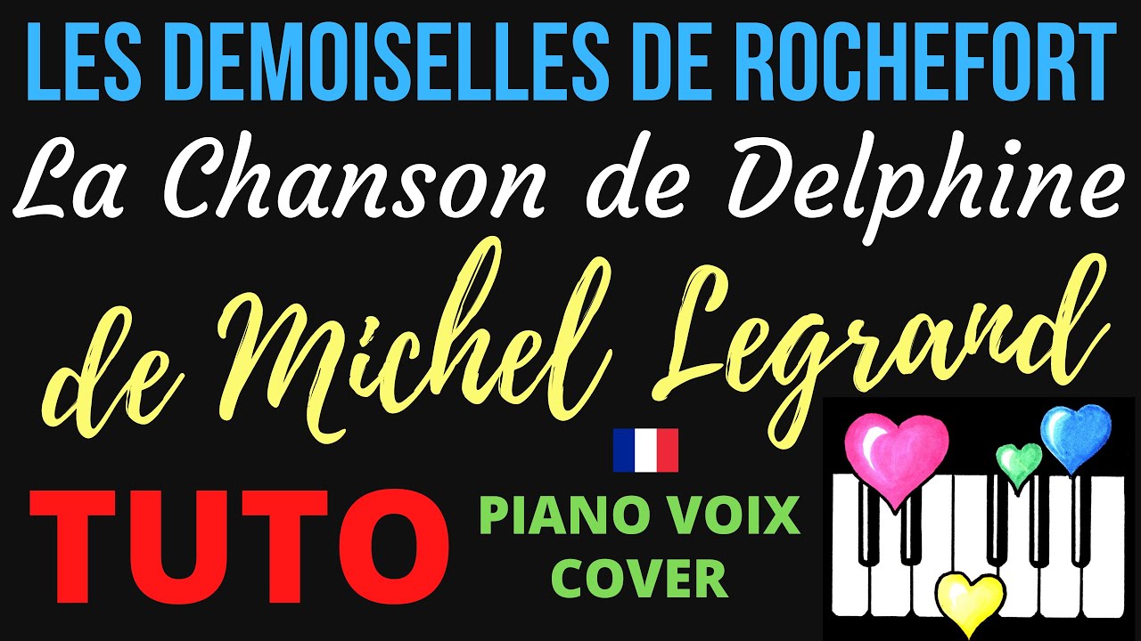 La Chanson de Delphine : Tutoriel Piano Voix Cover