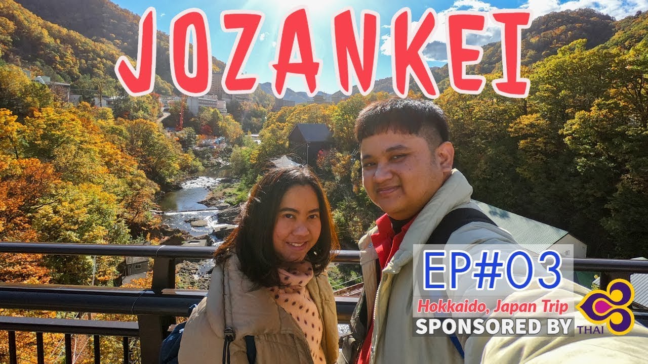 [EP#03] Jozankei คนชอบดูใบไม้เปลี่ยนสี ต้องมาให้ได้ ! - Autumn in Hokkaido Series