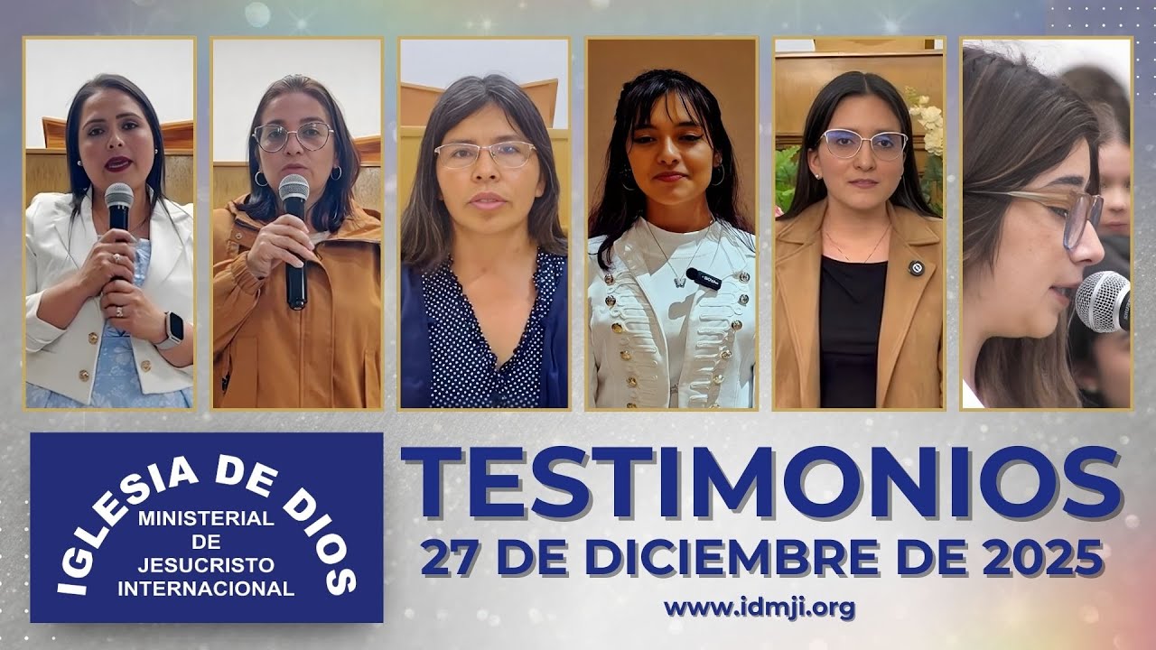Testimonios 27 de diciembre de 2025 - Iglesia de Dios Ministerial de Jesucristo Internacional