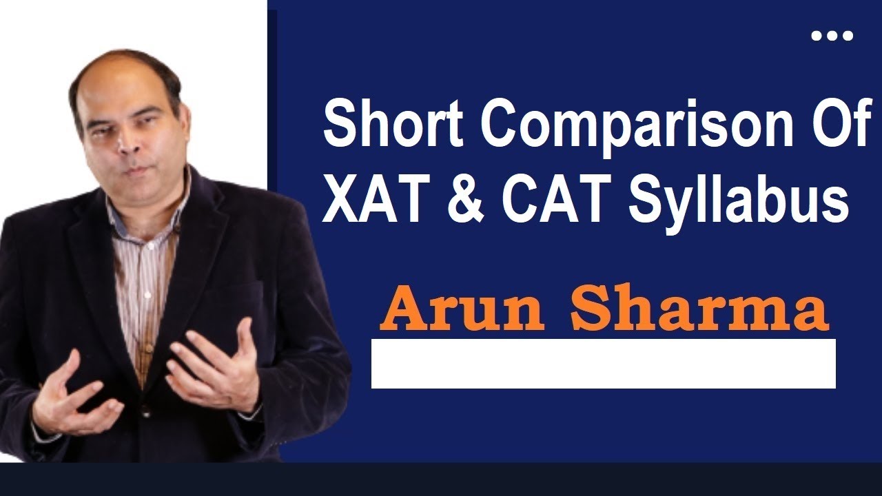 Short Comparison Of XAT & CAT Portions | Arun Sharma