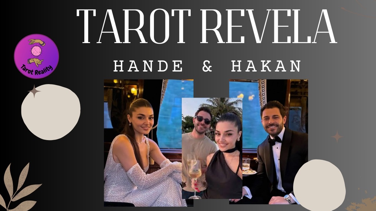 HAKAN E HANDE. TAROT REVELA!