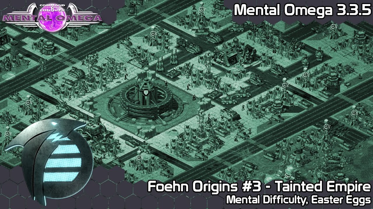 C&C Mental Omega 3.3.5 - Foehn Origins #3 - Tainted Empire on Mental Difficulty
