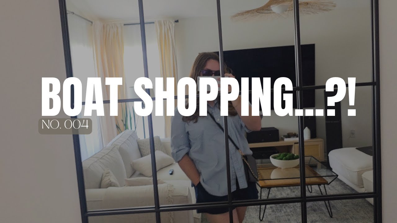 No. 004 | We Might Be Buying a Boat?! | A Soft & Dreamy Day