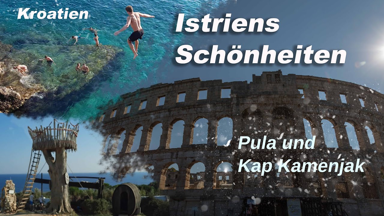KROATIEN mit dem Auto  | KAP KAMENJAK und PULA |