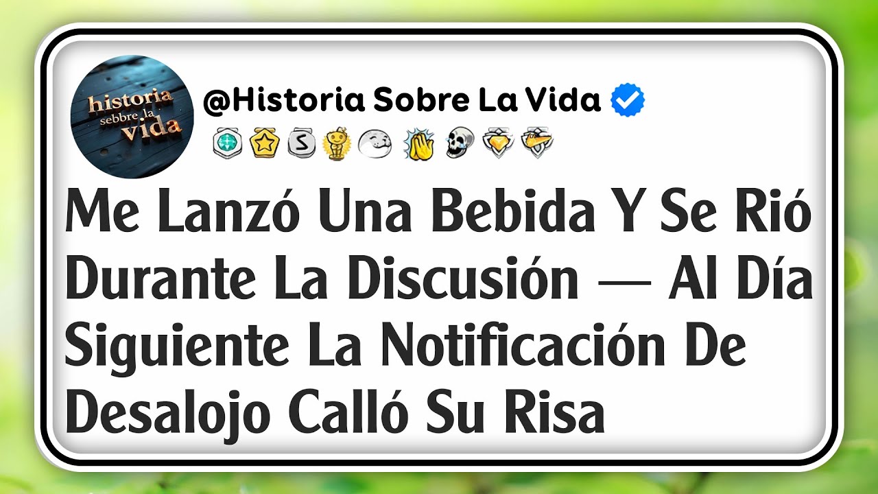 Me Lanzó Una Bebida Y Se Rió Durante La Discusión — Al Día Siguiente La Notificación De Desalojo...