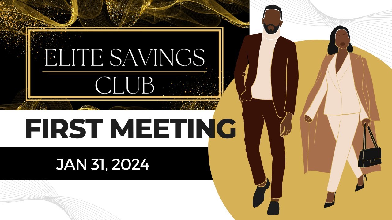 Elite Savings Club First Meeting - 01/31/2024