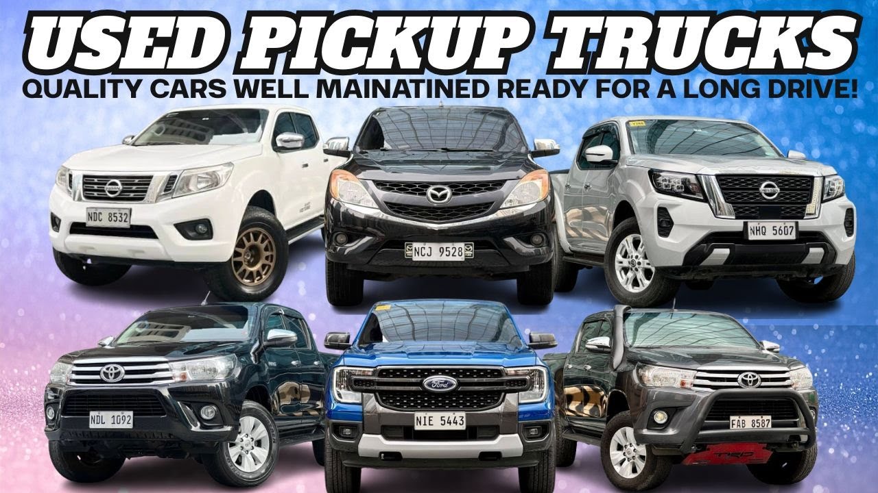 Second Hand Pick Up Trucks Philippines | Abot-kayang Segunda Manong Sasakyan Ngayon!
