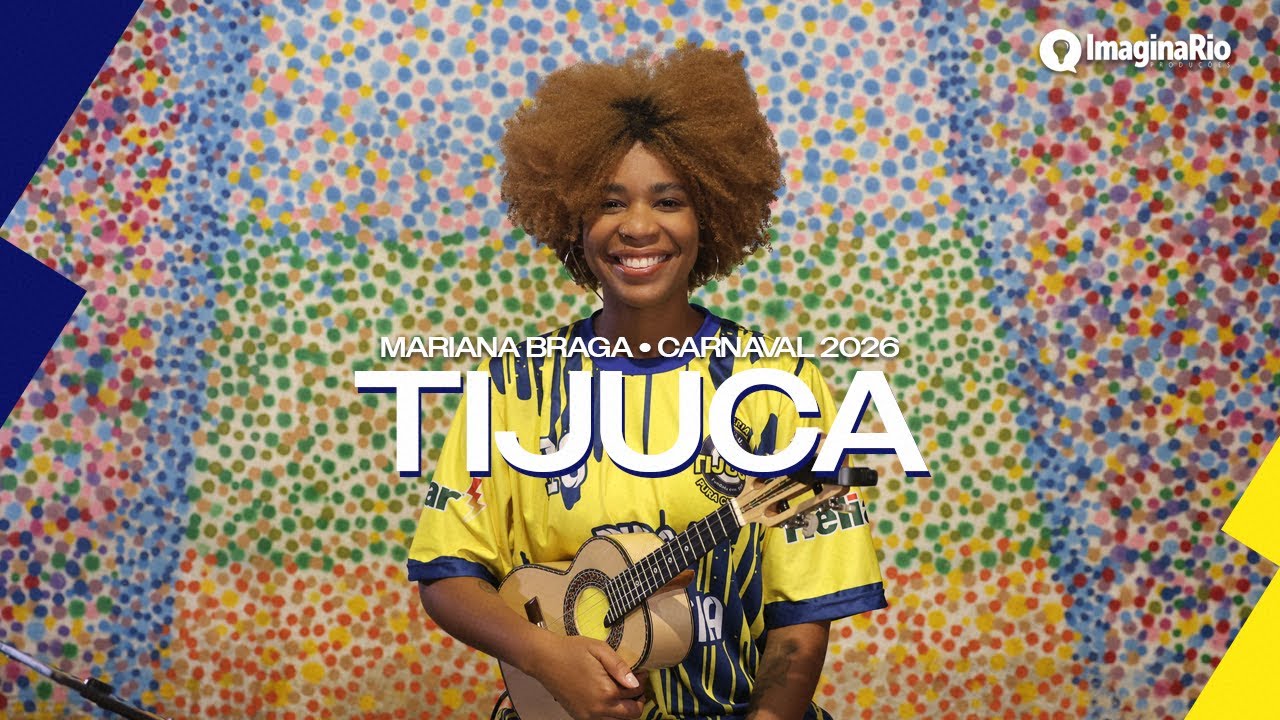 Mariana Braga canta Tijuca 2026