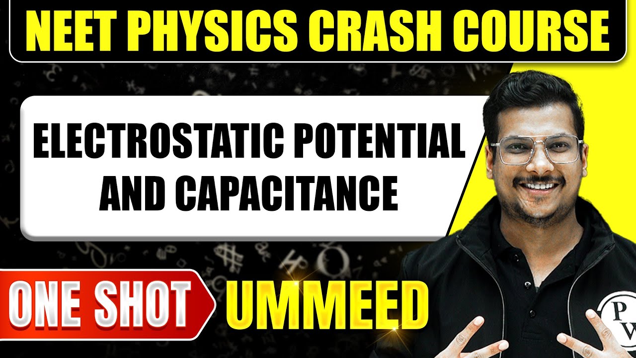 ELECTROSTATIC POTENTIAL AND CAPACITANCE in 1 Shot: All Concepts, Tricks & PYQs | NEET Crash Course