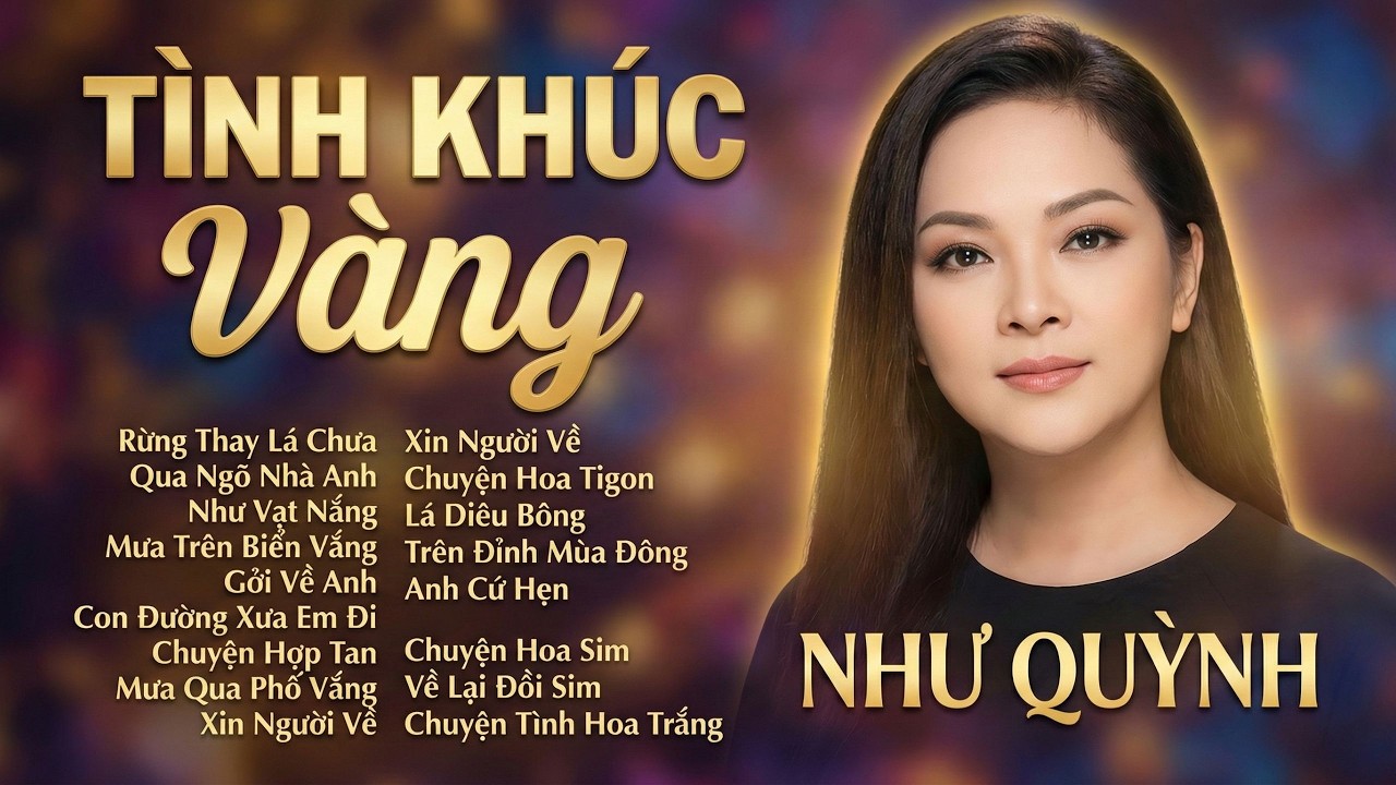Giọng Ca Như Quỳnh Ngọt Lịm Tan Chảy Triệu Con Tim - Tình Khúc Vàng Như Quỳnh Hay Nhất