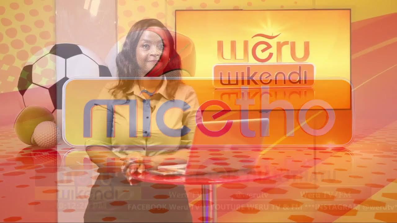 WERU WIKENDI THAA ITHATU 7TH JANUARY 2026