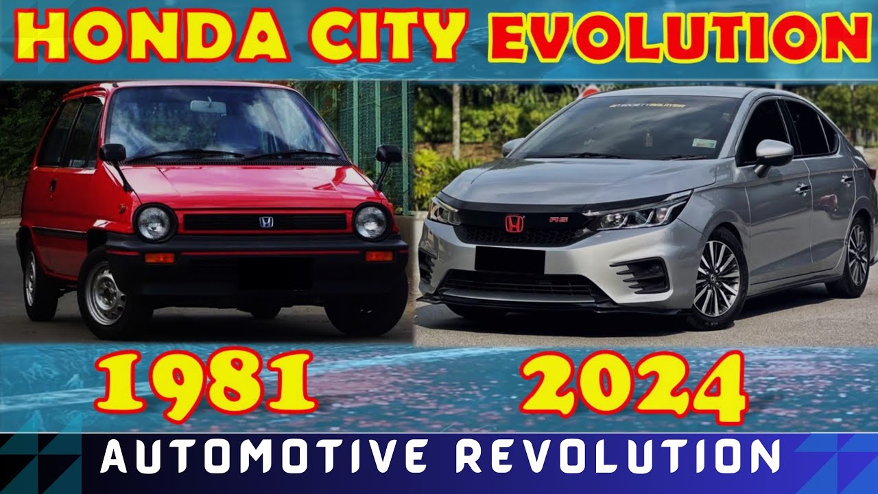 Honda city evolution (1981-2024) | automotive revolution