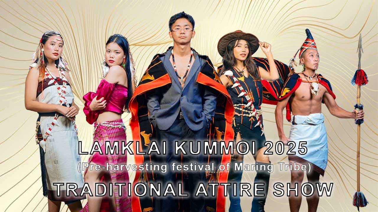 Traditional Attire Show | Lamklai Kummoi 2025 | Maring Tribe