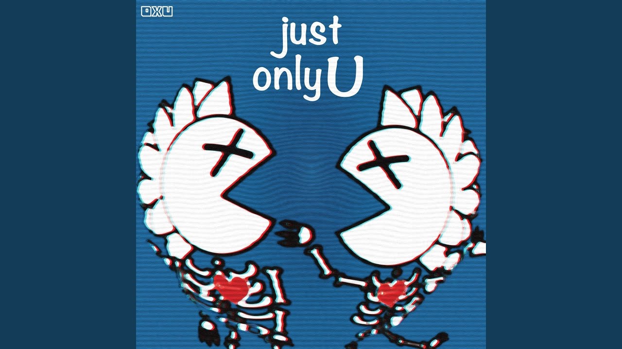 just only U