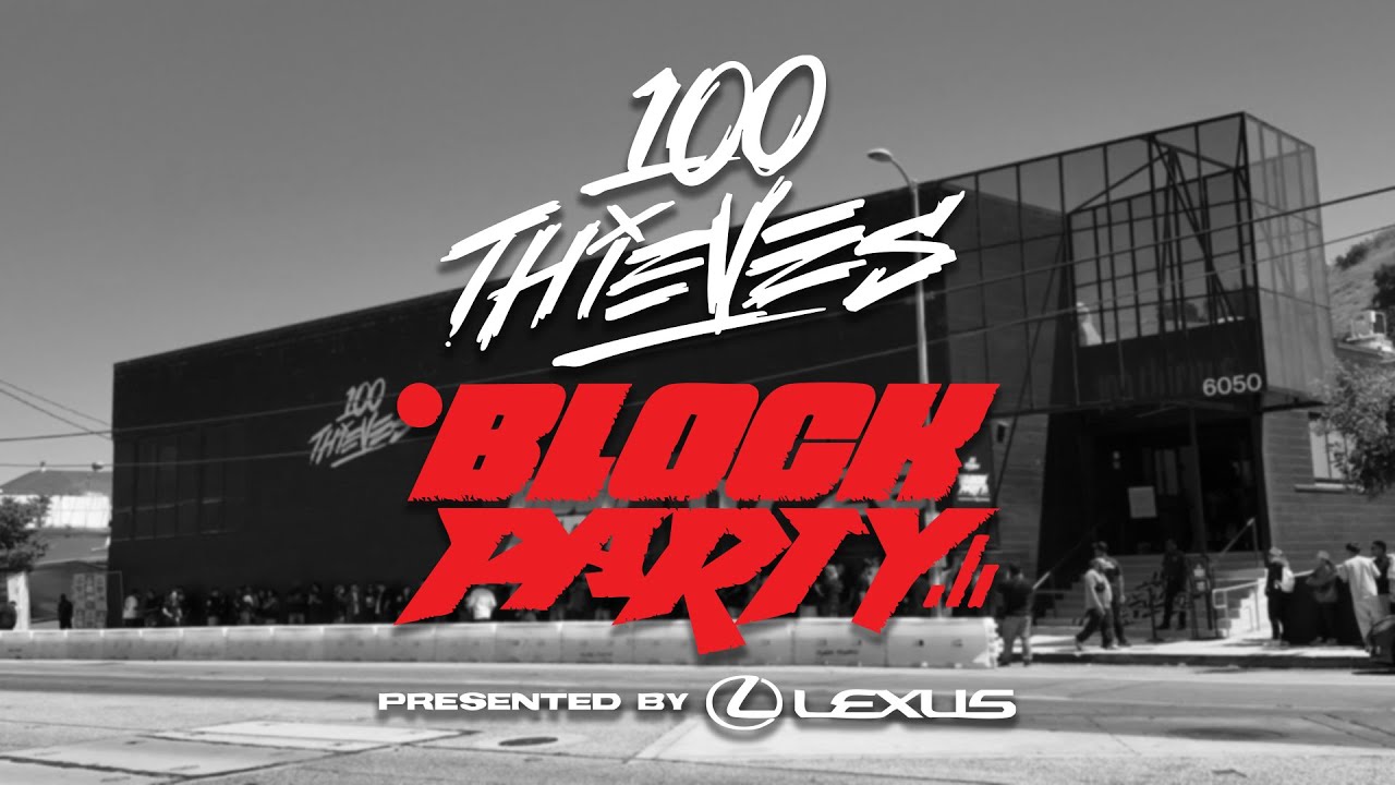 2025 100 Thieves Block Party