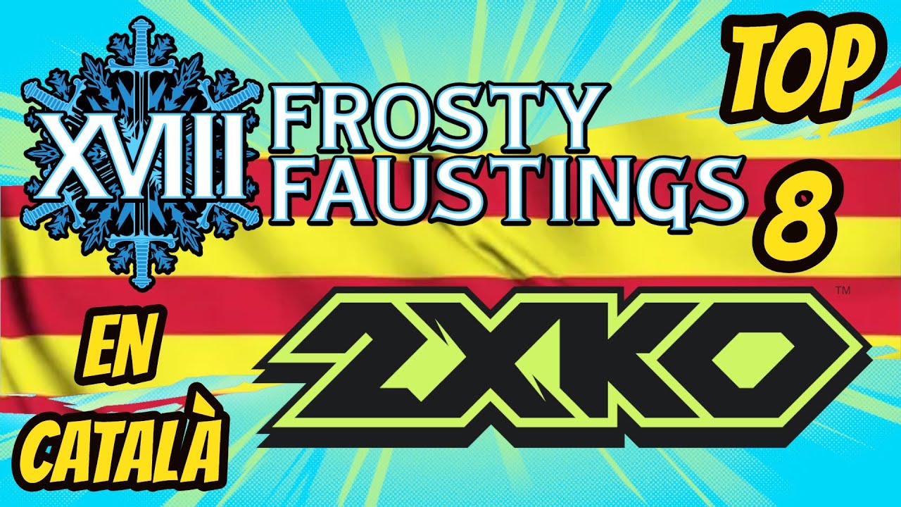 Aquest vídeo, havia d'estar en català 🔥 Top 8 | 2XKO | Frosty Faustings 🔥 NARRAT AL CATALÀ!!